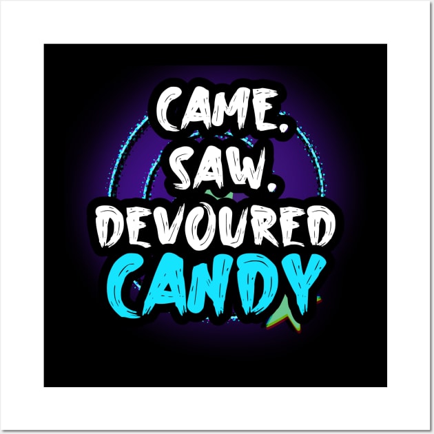 Came Saw Devoured Candy Wall Art by MaystarUniverse